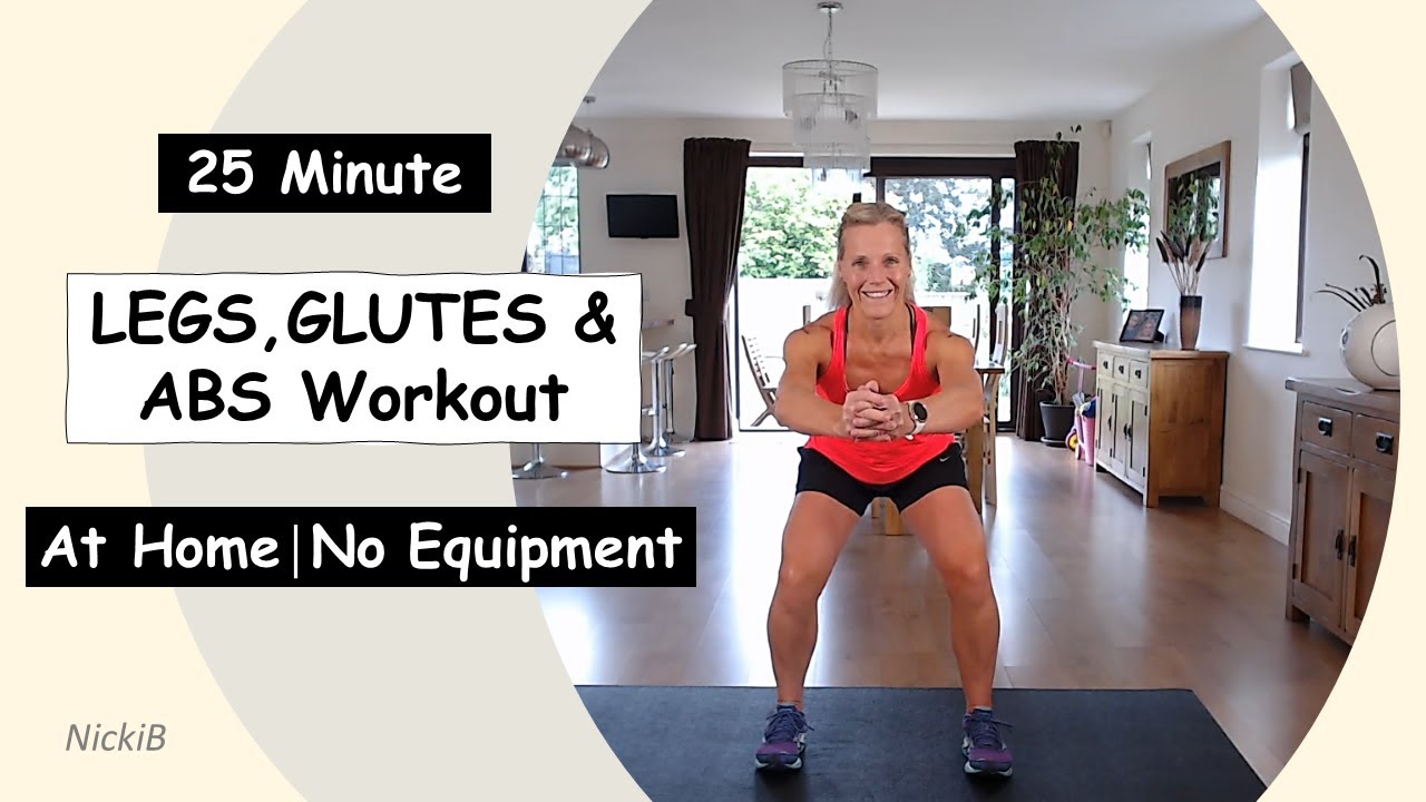 25 Minute Legs, Glutes & Abs Workout at Home No Equipment YouTube