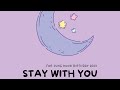 Stay with you    for  jungkook birt.ay by army 