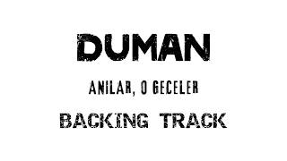 Duman - Anılar, O Geceler [Backing Track]