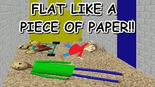 BALDI AND HIS FRIENDS ARE FLAT LIKE A PIECE OF PAPER!! | Baldi's Basics MOD: Baldi's Flat 3d Basics