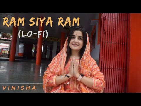 Ram Siya Ram (Hindi) Lo-Fi | Adipurush | Sachet - Parampara | Vinie Sharma  | Cover|  Vinisha Music