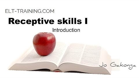 CELTA - Teaching receptive skills 1