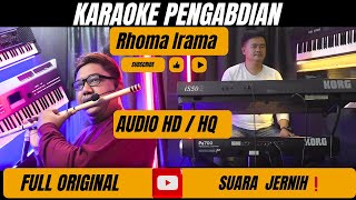 PENGABDIAN - RHOMA IRAMA || KARAOKE DANGDUT ORIGINAL || NADA PRIA || AUDIO HQ || JAVA DUT