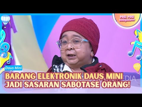 Barang Elektronik Daus Mini Jadi Sasaran Sabotase Orang! - PAGI PAGI AMBYAR (12/10/26) P1