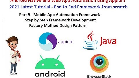 Part 9 - Framework Development - Driver Management using Driver Factory in Appium
