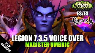 Voces de Magister Umbric - SPOILERS Parche 7.3.5 | World of Warcraft: Legion