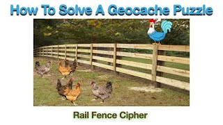 How To Solve A Geocache Puzzle: Rail Fence