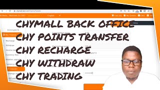 CHYMALL BACK-OFFICE | CHY POINTS TRANSFER / RECHARGE / CHY WITHRAWAL / CHY TRADING CHYMALL BACK-OFFICE | CHY POINTS TRANSFER / RECHARGE / CHY WITHRAWAL / CHY TRADING