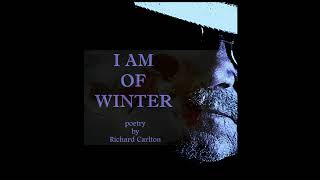 I AM OF WINTER