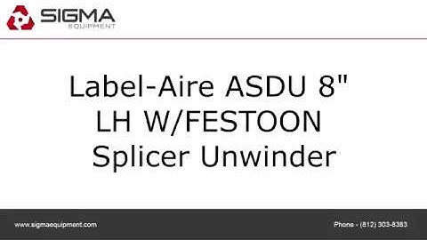 Label-Aire ASDU 8" LH W/FESTOON Splicer Unwinder