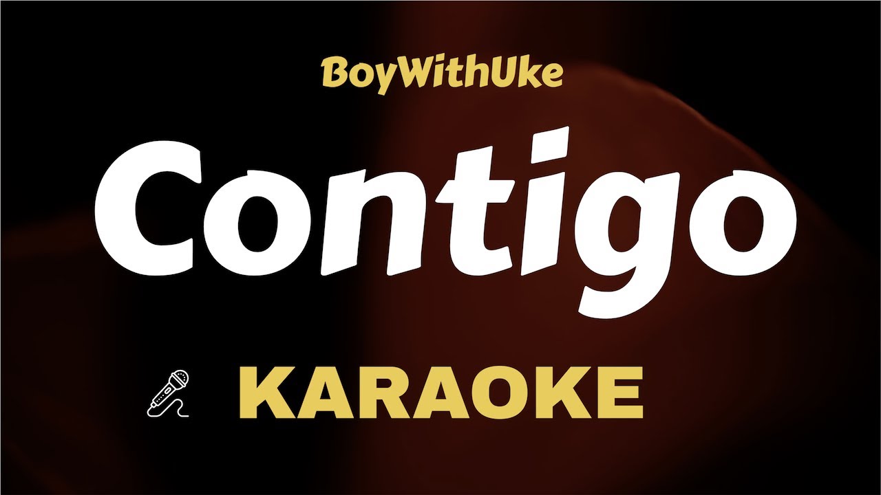 BoyWithUke Contigo ( Karaoke ) Instrumental / Ukulele / Lyrics Video