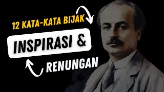 Inspirasi dan Renungan: 12 Kata Bijak Khalil Gibran yang Membawa Ketenangan Hati