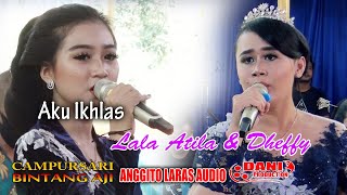 Aku Ikhlas - Lala Atila & Dheffy - CS. Bintang Aji Live Pogung - Anggito Laras Audio