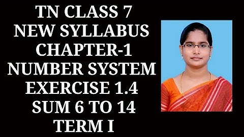 7th Maths T-1 Ch-1 Number system | Ex-1.4 ( 6 to 14 sums) | Samacheer One plus One channel