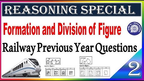 Formation & Division of Figures part 2 Railway Reasoning Previous year Questions  by SRINIVASMech