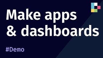 Making apps and sharing dashboards (Demo)