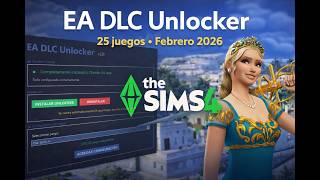 EA DLC Unlocker para Sims 4 incluye 25 juegos Febrero 2026