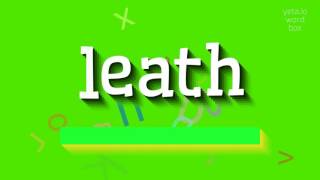 LEATH - HOW TO SAY LEATH? #leath screenshot 3
