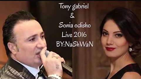 Tony gabriel & sonia odisho  (khega yaqora)