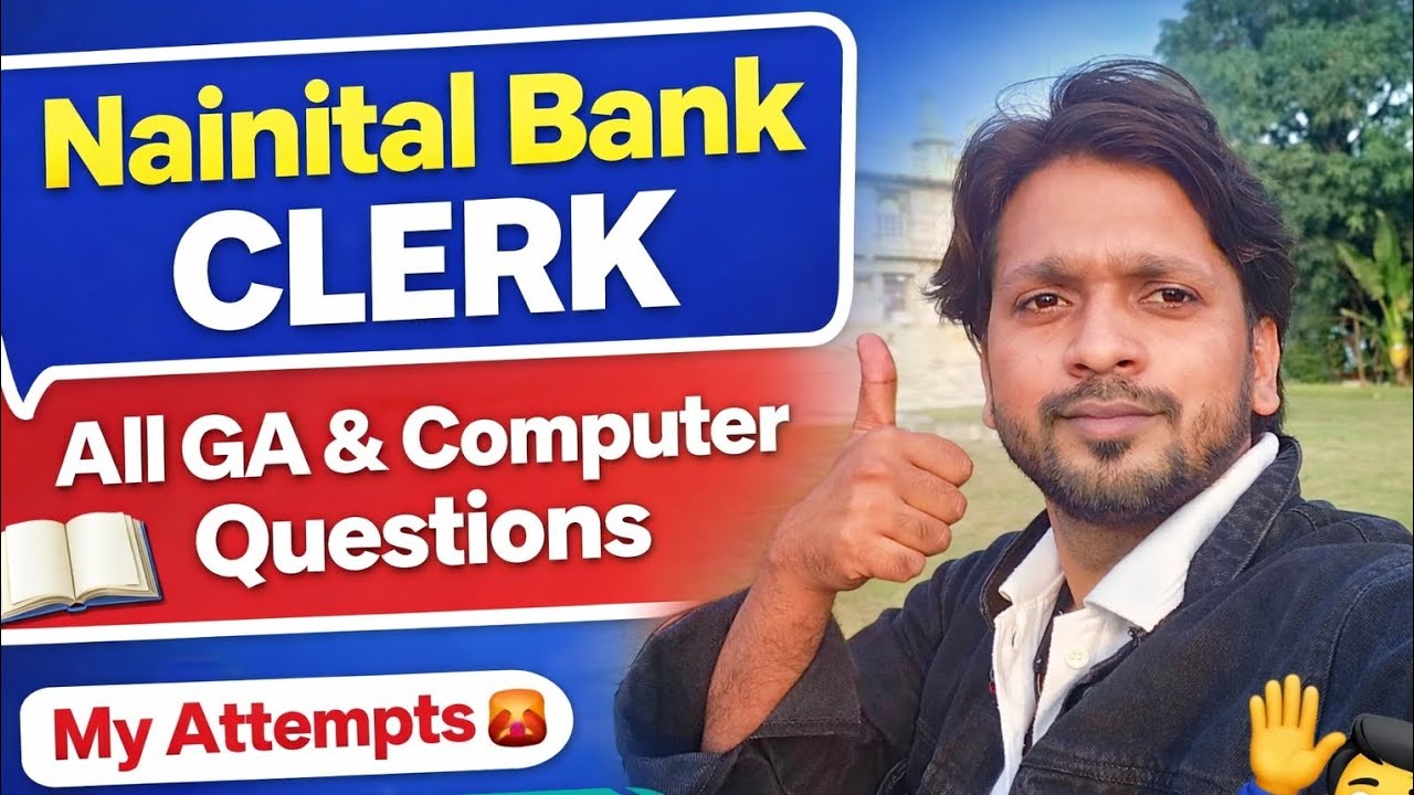 Nainital Bank Clerk 2026 All GA & Computer Questions/Answers !! My Attempts!! Safe Attempts!!