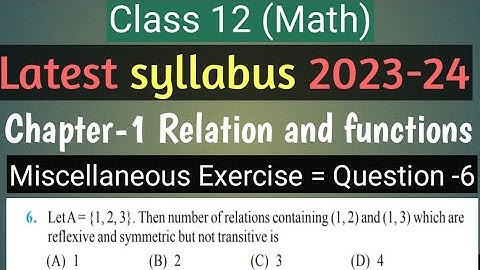Miscellaneous exercise || Q-6 || Ncert Class 12 Math || Chapter-1 Relation and Function || 2023-24