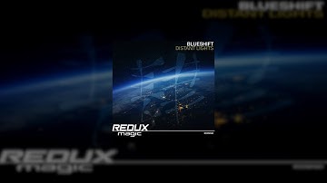 Blueshift - Distant Lights [ Redux Magic ]