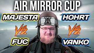 AIR MIRROR ОТ TRUSTMAN - MAJESTA VS FUC | HOHRT VS VANKO 1\8 | MAJESTA VS THEGAME | BO9| GENERALS ZH