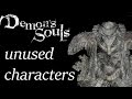 Demon's Souls unused character models