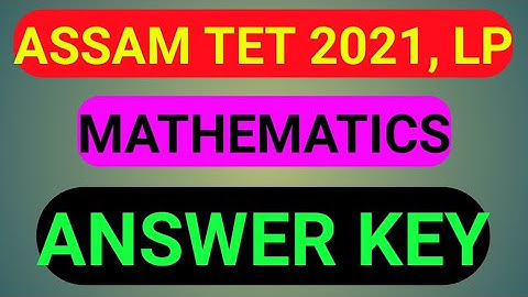 Assam TeT 2021 LP, Mathematics Answer key #assamtet #assamtet2021