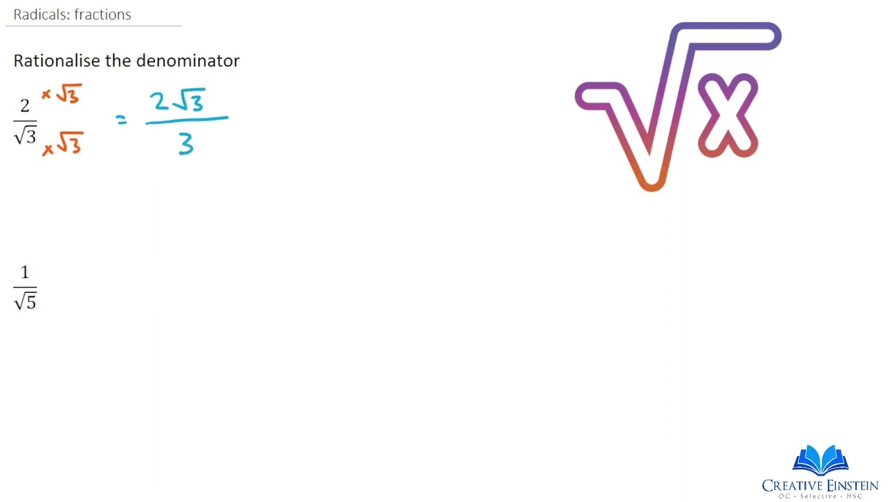 Rationalise a radical denominator