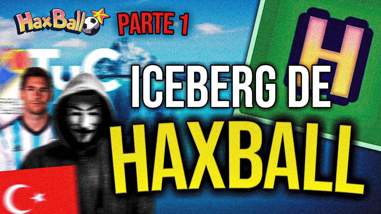 ICEBERG DE HAXBALL (Secretos, Verdades y Casos Históricos)