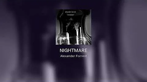 Alexander Forrest - NIGHTMARE (Revelation)