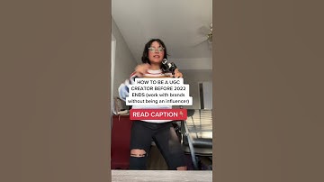 Start Your UGC Creator Journey | Step-by-Step Guide Before 2022 Ends