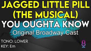 Video thumbnail of "Jagged Little Pill (The Musical) - You Oughta Know - Karaoke Instrumental - Lower"