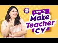 HOW TO MAKE A TEACHER CV | TEACHERPRENEUR