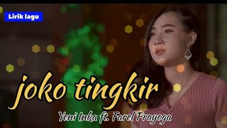 JOKO TINGKIR YENI INKA ft. FAREL PRAYOGA (LIRIK LAGU)