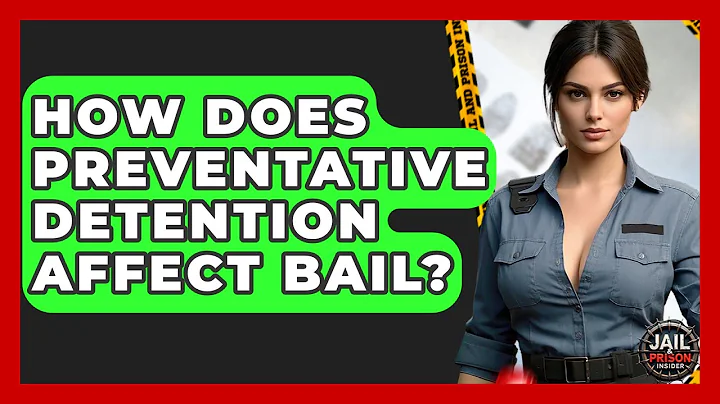 How Does Preventative Detention Affect Bail? - Jail & Prison Insider