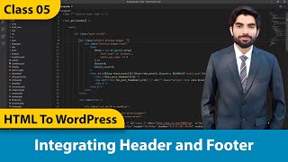Integrating Header and Footer | WordPress Theme Development | HTML To WordPress | Urdu / Hindi