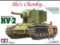 She's Chonky.... This weeks "what's in the box" Tamiya's KV2 Russian heavy tank...
