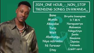 🚨New Rwanda music Mix 2024 Vol 1 The Ben, Element eleeeh, Bruce melodie, Kevin kade, , juno kizigenz