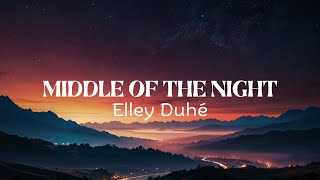 Elley Duhé - Middle of the Night ( slowed + reverb ) | Lyrics | 8D Audio