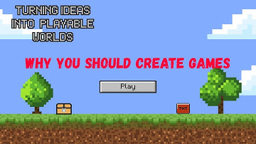 Turning Ideas Into Playable Worlds. How to create games