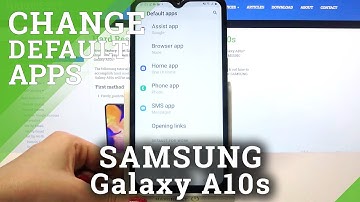 How to Change Default App in SAMSUNG Galaxy A10s – Adjust Apps