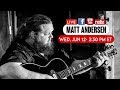 Matt Andersen Live | 6/12/19 | Relix
