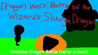 Dragon Wars: Battle of the Wizard's Sludge Dragon (Monster Battle Game) screenshot 2