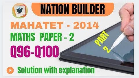 MAHATET 2014 Paper-2(Maths Part-2) Solution with Detail explanation by Asif Shaikh