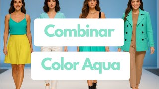 How to combine the color aqua: fresh and elegant looks - VERY TRENDY