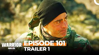 Warrior Turkish Drama Savaşçı Episode 101 Trailer 1