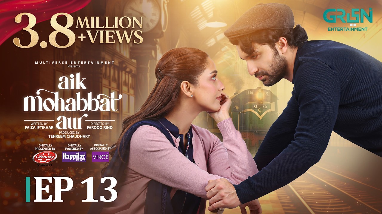 Aik Mohabbat Aur Ep 13 (Subtitles) 20 July 26, Lifebuoy Shampoo, Happilac Paints & Vince Hair Color