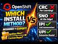 OpenShift Installation Methods Explained CRC vs SNO vs IPI vs UPI Beginner to Advanced